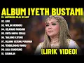 Download Lagu LAKSMANA RAJA DI LAUT - IYETH BUSTAMI FULL ALBUM TERBAIK (LIRIK VIDEO) IJUK - DANGDUT LAWAS 2025