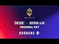 KARAOKE | DERE - Rumah | Original Key