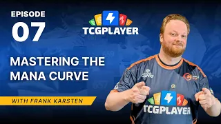 Mastering the Mana Curve Magic Math with Frank Karsten Episode 7