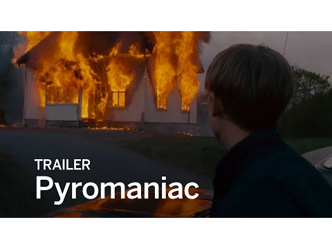 PYROMANIAC Trailer | Festival 2016