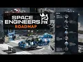 Space Engineers 2 - Roadmap