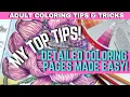 MAKE DETAILED COLORING PAGES LESS OVERWHELMING Adult Coloring Tips Tricks PART 22