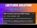 LeetCode Problem 1208 Get Equal Substrings Within Budget C Language 28 May 2024