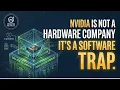 Nvidia Is Not A Hardware Company It s A Software Trap