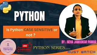 Python Understanding Case Sensitivity easy tutorial by Neha ma am reflectivethinkers2023