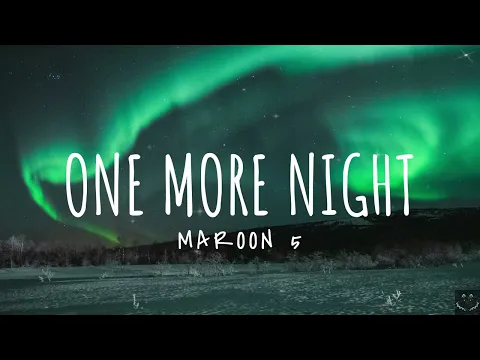 Download MP3 Maroon 5 - One More Night (Lyrics) 1 Hour