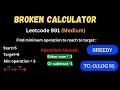 Broken Calculator Leetcode 991 Minimum operations required to reach target Easy explanation
