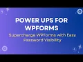 How to Add a Password Visibility Toggle in WPForms - No Code Needed