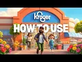 How to Use the Kroger App