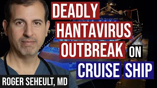 Deadly Andes Hantavirus Outbreak on MV Hondius Cruise Ship: Possible Human to Human Transmission