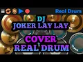 Download Lagu Real Drum || Dj Joker Lay Lay