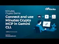 How to Connect Minutes Crypto MCP to Gemini CLI