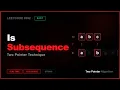 LeetCode 75 Is Subsequence Python Solution