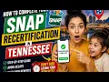 How to complete your SNAP recertification in Tennessee