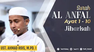 Download Surah Al Anfal 1 - 10 (Jiharkah) MP3