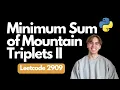 2909 Minimum Sum of Mountain Triplets II - LeetCode Python tutorial
