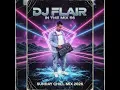 Dj Flair In The Mix 56 Sunday Chill Mix 2026