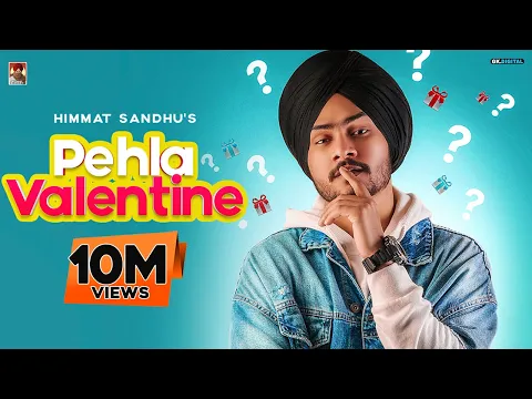 Download MP3 Pehla Valentine : Himmat Sandhu (Official Video) Romantic Songs | Laddi Gill | B2Gether Pros