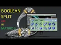 Boolean Split Command use In Matrix 9