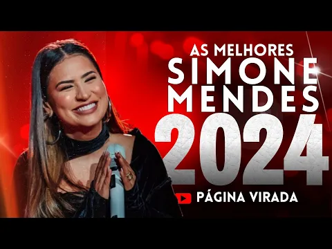 Download MP3 SIMONE MENDES 2024 - SIMONE MENDES MARÇO 2024 MÚSICAS NOVAS ATUALIZADO SOFRÊNCIA 2024 #simonemendes