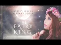 Download Lagu The Fairy King - Ashley Serena \u0026 Ryan Louder