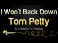Download Lagu Tom Petty - I Won't Back Down (Karaoke Version)
