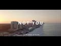 Download Lagu DJ Slow Remix! Not You ( Alan Walker ) Slow Remix Official