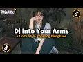 DJ INTO YOUR ARMS X UNITY STYLE KONDANG REMIX VIRAL TIKTOK TERBARU 2025 JEDAG JEDUG MENGKANE