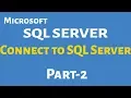 Connect to SQL Server Part-2 SQL Server Bangla Tutorials
