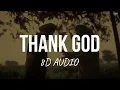 Thank God - Jordan Sandhu (8D AUDIO)