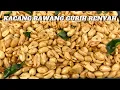 Lagu RESEP KACANG BAWANG GURIH DAN RENYAH !!!