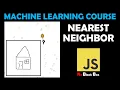 Machine Learning Course - Lesson 6 K Nearest Neighbors Classifier JavaScript