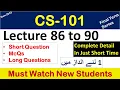 CS101 lecture 86 to 90 Highlighted Questions cs101short lectures-Final Term-Detail in Short Time