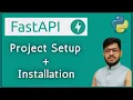 FastAPI Tutorial Project Setup Installation Dependencies Virtual Env Python FastAPI