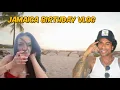 Download Lagu JAMAICA FOR MY BIRTHDAY .. I END UP ASKING MY GIRL THE QUESTION....