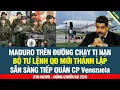 Download Lagu NÓNG! Maduro lên đường chạy tị nạn? Bộ tư lệnh mới được thành lập sẵn sàng tiếp quản CP Venezuela