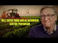 ANCAMAN PANDEMI KRISIS PANGAN DAN MISTERI PARA ELITE MEMBORONG LAHAN PERTANIAN DUNIA