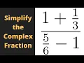 Simplify the Complex Fraction 1 - 1