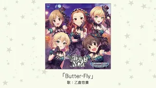 【アイドルマスター】「Butter-Fly」(歌：乙倉悠貴)