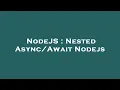 NodeJS Nested Nodejs