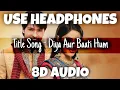 Download Lagu Title Song - Diya Aur Baati Hum | Kailesh Kher, Shubha Mudgal | 8D Audio - U Music Tuber 🎧