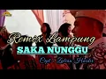Remix lampung _ saka nunggu