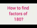 How to find factors of 180 Learmmaths