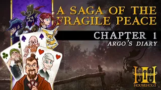 Chapter 1 HOUSEHOLD A Saga of the Fragile Peace 3 player campaign