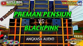 Download dj preman pensiun X blackpink versi angklung full bass MP3