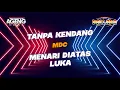 Lagu Menari di Atas Luka Tanpa Kendang Tanpa Vocal #newpallapa #mdcyoutube