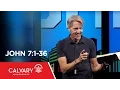 John 7 1-36 - Skip Heitzig