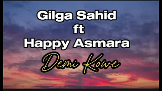 Download Gilga Sahid ft Happy Asmara - Demi Kowe (Lirik lagu) MP3