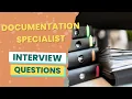 Documentation Specialist Interview Questions with answers tips