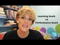 Learning Goals vs Performance Goals